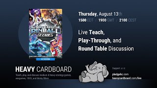 Super-Skill Pinball: Interactive Play-through, Teaching, \u0026 Roundtable discussion by Heavy Cardboard