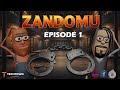ZANDOMU. Episode 1 