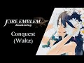 Conquest (Waltz) - A Fire Emblem Awakening Arrangement