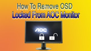 How To Remove OSD Locked From AOC Monitor. AOC Monitor Osd locked Unlocked#osd #locked #aoc