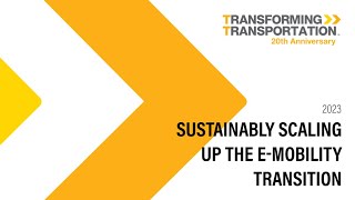 Session 1 - Sustainably Scaling up the E-Mobility Transition | #TTDC23