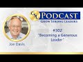 302: Becoming a Generous Leader