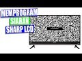 cara memprogram siaran atau channel tv lcd sharp