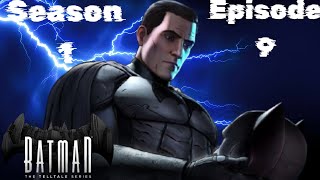 Gotham's Last Hope!!! [Batman The Telltale Series Season 1 Episode 9]