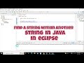 how to find a string within a string in java in eclipse | string index finding in java in eclipse