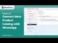 How to Connect Meta Catalog with WhatsApp | WhatChimp eCommerce Catalog