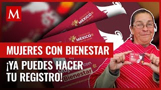 Estas son las fechas para que te registres al programa Mujeres con Bienestar