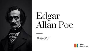 "The Enigmatic Legacy: Unveiling the Dark Genius of Edgar Allan Poe"   |  Biography