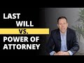 LAST WILL vs Power Of Attorney | Know The Difference