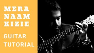 Mera Naam Kizie (Dil Bechara) | Part 1 (Performance) | Accurate Guitar Lesson