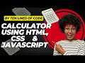 Learn How to Build a Complete Calculator Using HTML, CSS, and JavaScript | Step-by-Step Tutorial
