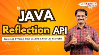 Java Reflection API Explained | Dynamic Class Loading & Real-Life Examples | Naresh IT