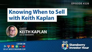 Knowing When to Sell with Keith Kaplan