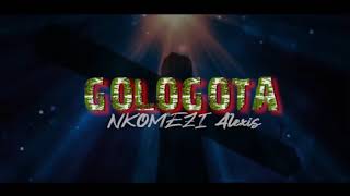 Alexis Nkomezi - GOLOGOTA (Audio)