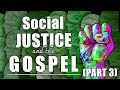 Social Justice and the Gospel (PART 3) - Keith Malcomson