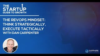 The RevOps Mindset: Think Strategically, Execute Tactically