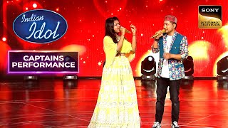 "Pyar Hua Iqrar Hua" पर Arunita और Pawandeep का Charming Duet | Indian Idol 12| Captains Performance