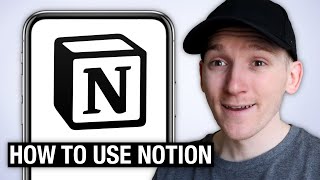 How to Use Notion on iPhone \u0026 Android - Notion App Tutorial