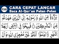 BELAJAR MENGAJI QURAN Cara Mudah Cepat Lancar Membaca Alquran Pelan-Pelan SURAH AT TAUBAH 1-6