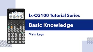 fx-CG100 | Basic Knowledge – Main Keys