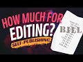 BOOK EDITING COST - How Much is Too Much?