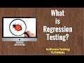 What is Regression Testing? Software Testing Tutorial