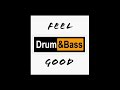 FEEL GOOD DRUM AND BASS