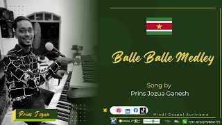 The Balle Balle Medley ll Hindi Gospel Song ll Jozua Gospel Band ll Prins Jozua