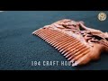 wood carving how to carve a wooden comb wood working 194 craft house