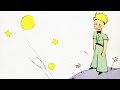 109. Le Petit Prince   Antoine de Saint Exupéry livre audio illustré   audiobook ♪