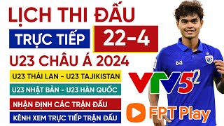 Lịch thi đấu bóng đá U23 châu Á 2024 hôm nay 22-4 | U23 Thái Lan vs U23 Tajikistan | Trực tiếp VTV5