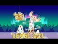 Candy Crush Saga Level 321 | (No Boosters) NEW!