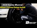 2020 Toyota 4Runner Wheel Chrome Delete Install