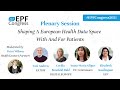 EPF Congress 2021 | Day 4 - Shaping A European Health Data Space With And For Patients