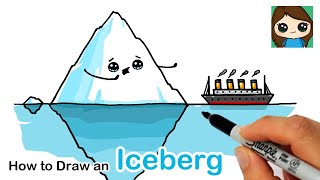 How to Draw an Iceberg and the Titanic Ship