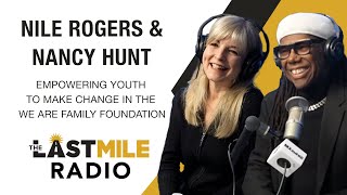 Nile Rodgers and Nancy Hunt: Empowering Youth To Make Change In The We Are Family Foundation