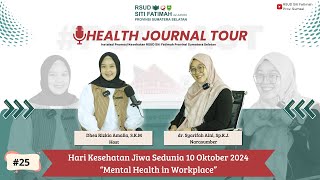 Health Journal Tour PODCAST EDITION #25 Hari Kesehatan Jiwa Sedunia 