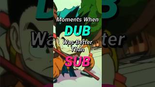 Moments When Dub Was Better Than Sub