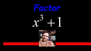 How to Factor Sum of Cubes Special Binomial x^3 + 1