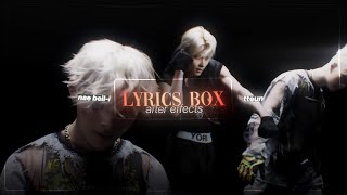 lyrics text box ; after effects