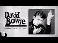 David Bowie - Sons Of The Silent Age