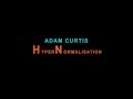 Adam Curtis HyperNormalisation 2016