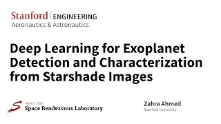 Deep Learning for Exoplanet Detection and Characterization from Starshade Images - Zahra Ahmed