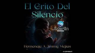 JMarlin-El Grito Del Silencio (Audio Oficial) [Reggaetón] Homenaje A Jimmy Mejias