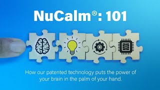 The New "NuCalm 101": The Power of Your Brain in the Palm of your Hand!