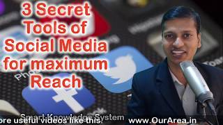 3 Secret Tools of Social Media for maximum Reach EN   #OurArea  #Sirji