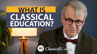 What is Classical Education by Dr. Christopher Perrin