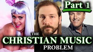 The 7 Deadly Sins of Christian Contemporary Music (Part 1)