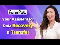 Recover Deleted Data And Transfer Files Among Multiple Devices! Use FonePaw For FREE Now!