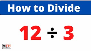 12 divided by 3 || 12÷3